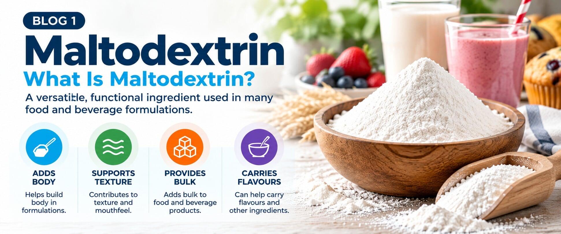 MALTODEXTRIN - A VERSATILE FOOD INGREDIENT (1/3)